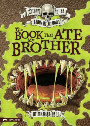 [Return to the Library of Doom 01] • The Book That Ate My Brother